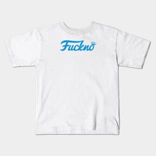 Fuckno! Kids T-Shirt